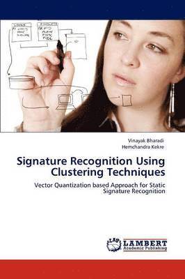 Signature Recognition Using Clustering Techniques 1