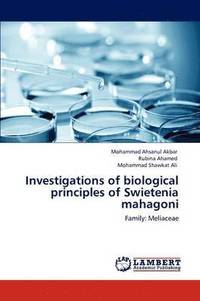 bokomslag Investigations of Biological Principles of Swietenia Mahagoni