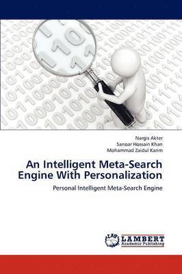 An Intelligent Meta-Search Engine with Personalization 1