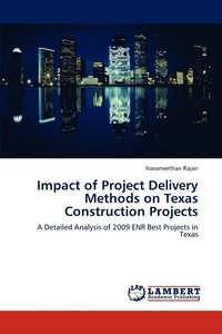 bokomslag Impact of Project Delivery Methods on Texas Construction Projects