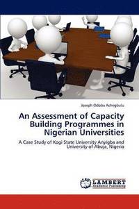 bokomslag An Assessment of Capacity Building Programmes in Nigerian Universities