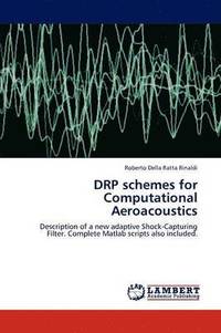 bokomslag Drp Schemes for Computational Aeroacoustics