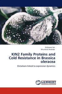 bokomslag KIN2 Family Proteins and Cold Resistance in Brassica oleracea