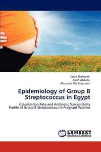 bokomslag Epidemiology of Group B Streptococcus in Egypt