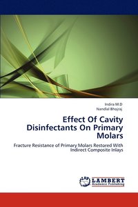 bokomslag Effect Of Cavity Disinfectants On Primary Molars