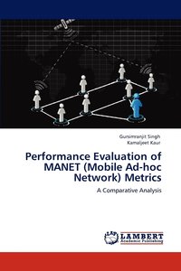 bokomslag Performance Evaluation of MANET (Mobile Ad-hoc Network) Metrics