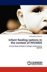 bokomslag Infant feeding options in the context of HIV/AIDS