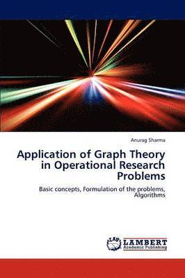 bokomslag Application of Graph Theory in Operational Research Problems