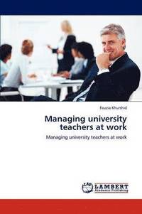 bokomslag Managing university teachers at work