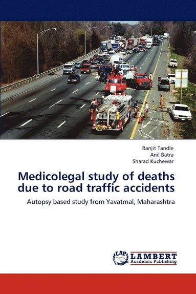bokomslag Medicolegal study of deaths due to road traffic accidents