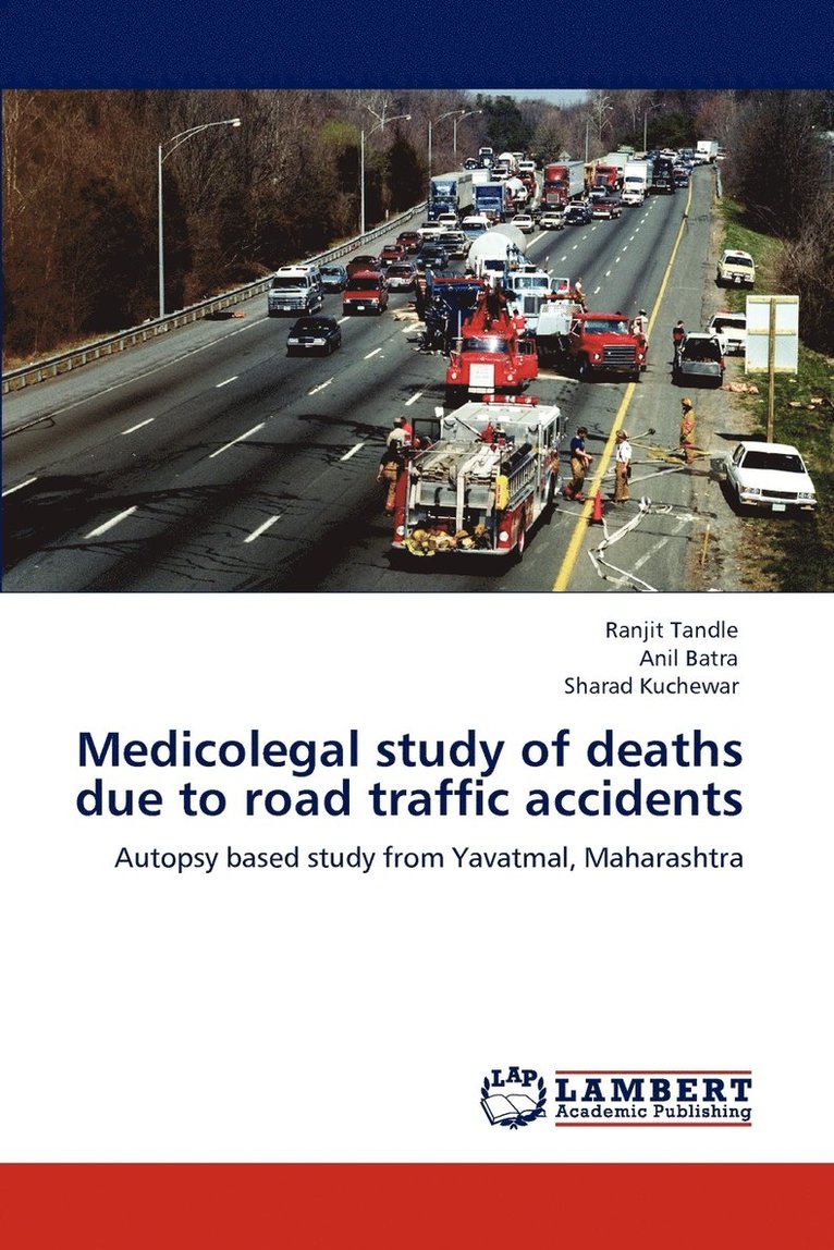 Medicolegal study of deaths due to road traffic accidents 1
