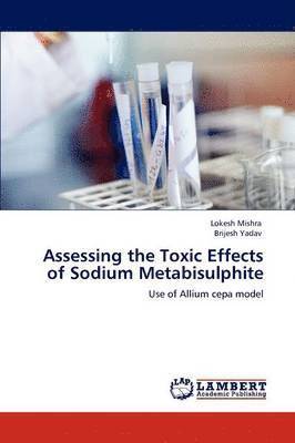 Assessing the Toxic Effects of Sodium Metabisulphite 1