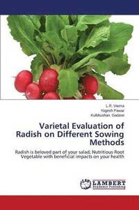 bokomslag Varietal Evaluation of Radish on Different Sowing Methods