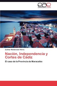 bokomslag Nacin, Independencia y Cortes de Cdiz