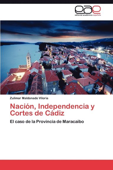 bokomslag Nacin, Independencia y Cortes de Cdiz