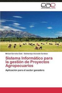 bokomslag Sistema Informtico para la gestin de Proyectos Agropecuarios