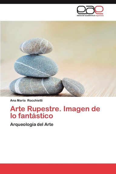 bokomslag Arte Rupestre. Imagen de Lo Fantastico