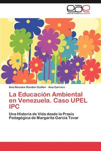 bokomslag La Educacion Ambiental En Venezuela. Caso Upel Ipc