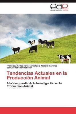 bokomslag Tendencias Actuales En La Produccion Animal