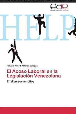 El Acoso Laboral En La Legislacion Venezolana 1