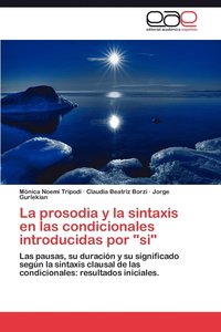 bokomslag La Prosodia y La Sintaxis En Las Condicionales Introducidas Por Si