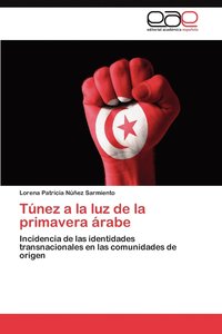 bokomslag Tunez a la Luz de La Primavera Arabe