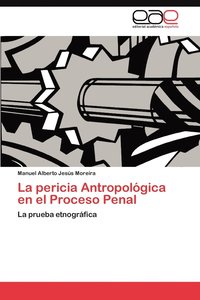 bokomslag La pericia Antropolgica en el Proceso Penal