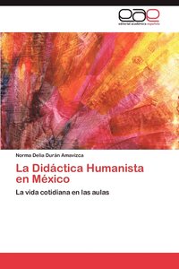 bokomslag La Didactica Humanista En Mexico