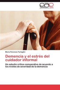 bokomslag Demencia y el estrs del cuidador informal