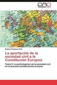 bokomslag La Aportacion de La Sociedad Civil a la Constitucion Europea