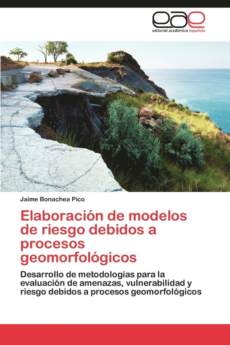 Elaboracion de Modelos de Riesgo Debidos a Procesos Geomorfologicos 1