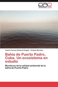bokomslag Baha de Puerto Padre, Cuba. Un ecosistema en estudio