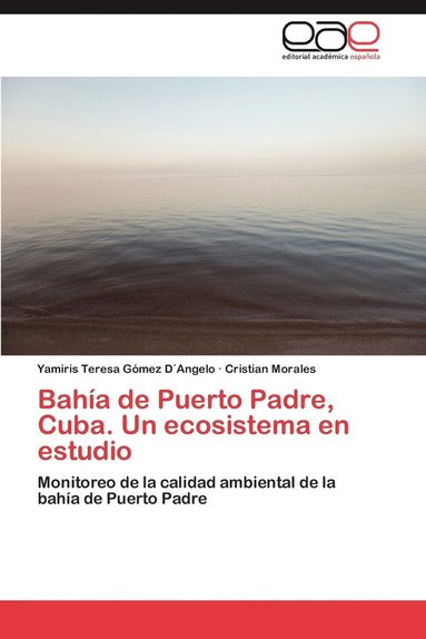 bokomslag Baha de Puerto Padre, Cuba. Un ecosistema en estudio
