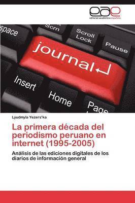 La Primera Decada del Periodismo Peruano En Internet (1995-2005) 1