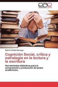 bokomslag Cognicion Social, Critica y Estrategia En La Lectura y La Escritura
