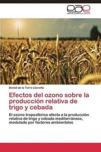 bokomslag Efectos del Ozono Sobre La Produccion Relativa de Trigo y Cebada