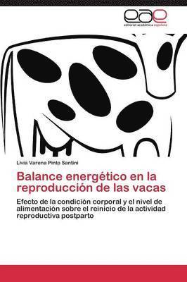 Balance energtico en la reproduccin de las vacas 1