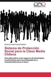 bokomslag Sistema de Proteccin Social para la Clase Media Chilena