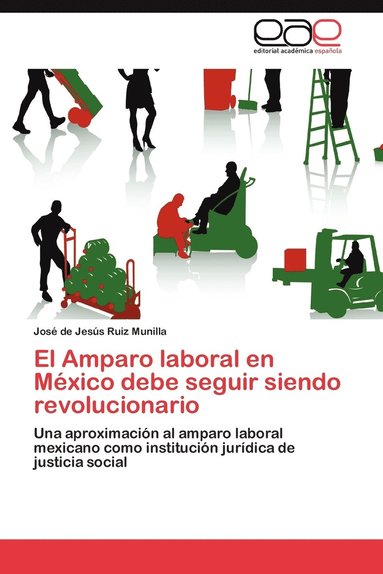 bokomslag El Amparo laboral en Mxico debe seguir siendo revolucionario