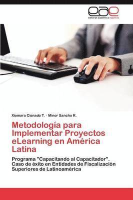 Metodologia Para Implementar Proyectos Elearning En America Latina 1