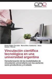 bokomslag Vinculacion Cientifica Tecnologica En Una Universidad Argentina