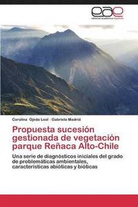 bokomslag Propuesta Sucesion Gestionada de Vegetacion Parque Renaca Alto-Chile