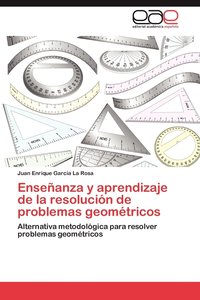 bokomslag Ensenanza y Aprendizaje de La Resolucion de Problemas Geometricos