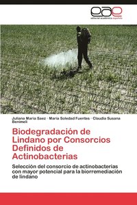 bokomslag Biodegradacin de Lindano por Consorcios Definidos de Actinobacterias