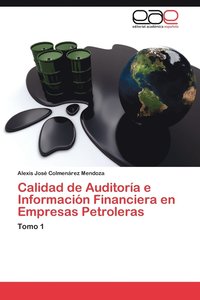 bokomslag Calidad de Auditora e Informacin Financiera en Empresas Petroleras