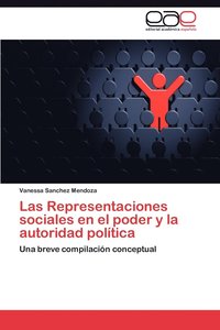 bokomslag Las Representaciones Sociales En El Poder y La Autoridad Politica