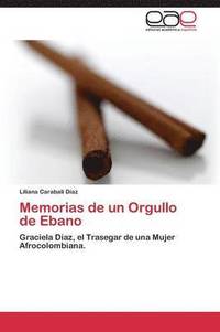 bokomslag Memorias de un Orgullo de Ebano