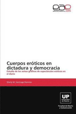 bokomslag Cuerpos erticos en dictadura y democracia