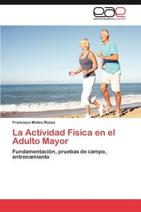 bokomslag La Actividad Fisica En El Adulto Mayor