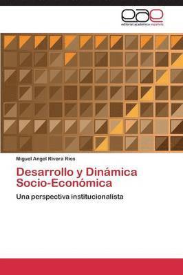 bokomslag Desarrollo y Dinmica Socio-Econmica
